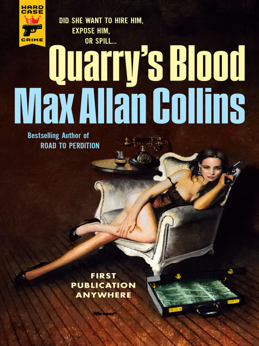 Title details for Quarry's Blood by Max Allan Collins - Available